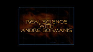Real Science with Andre Bormanis (Season 7)